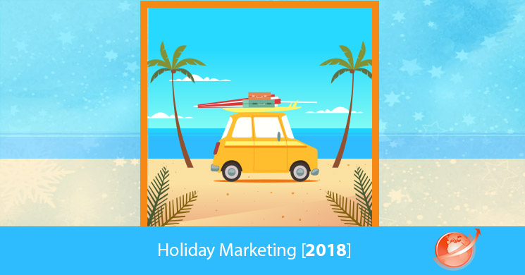 Holiday Marketing 2018