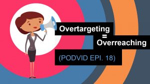 Overtargeting equals overreaching